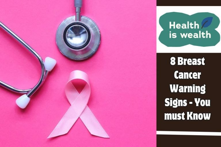 8 Breast Cancer Warning Signs - You must Know