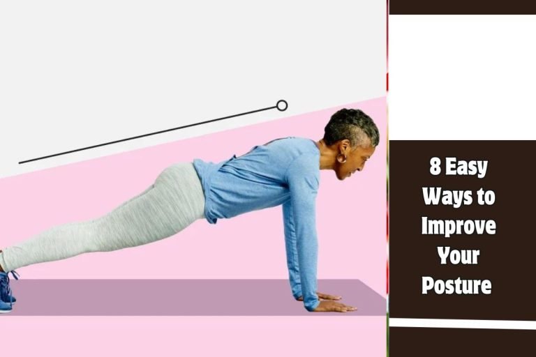 8 Easy Ways to Improve Your Posture