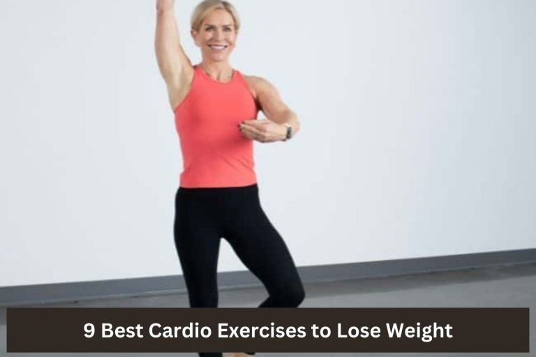 9 Best Cardio Exercises to Lose Weight