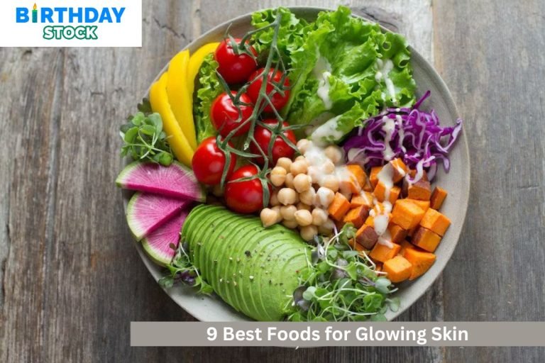 9 Best Foods for Glowing Skin