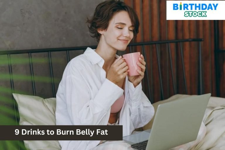 9 Drinks to Burn Belly Fat