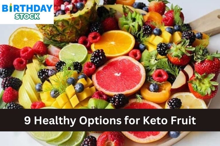 9 Healthy Options for Keto Fruit