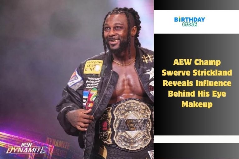 AEW Champ Swerve Strickland Reveals Influence Behind His Eye Makeup