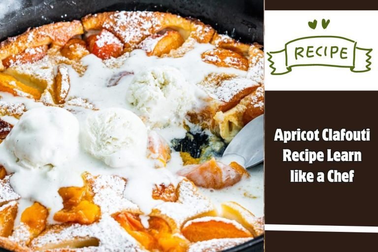 Apricot Clafouti Recipe Learn like a Chef