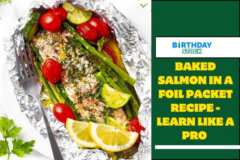 Baked Salmon in a Foil Packet Recipe - Learn Like a Pro