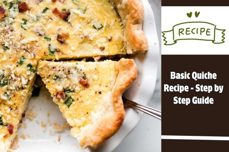 Basic Quiche Recipe - Step by Step Guide