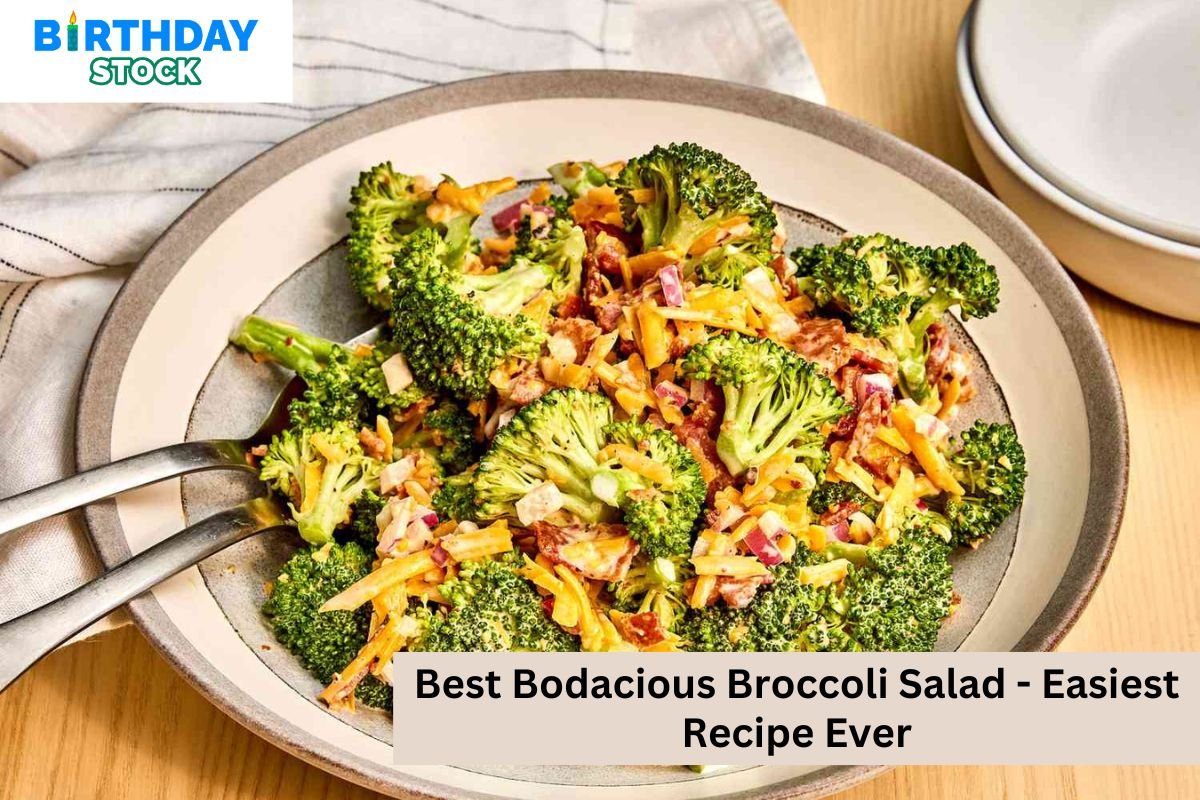 Best Bodacious Broccoli Salad - Easiest Recipe Ever
