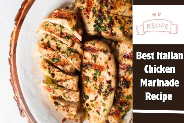 Best Italian Chicken Marinade Recipe