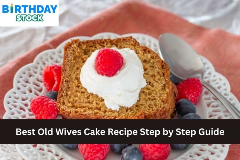 Best Old Wives Cake Recipe Step by Step Guide