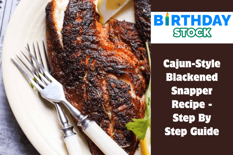 Cajun-Style Blackened Snapper Recipe - Step By Step Guide