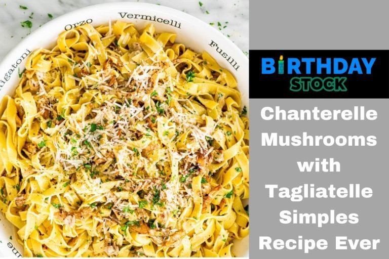 Chanterelle Mushrooms with Tagliatelle Simples Recipe Ever