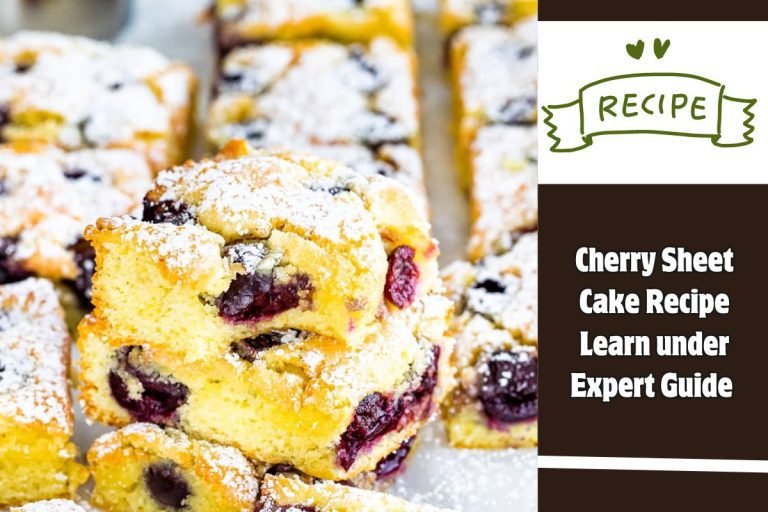 Cherry Sheet Cake Recipe Learn under Expert Guide
