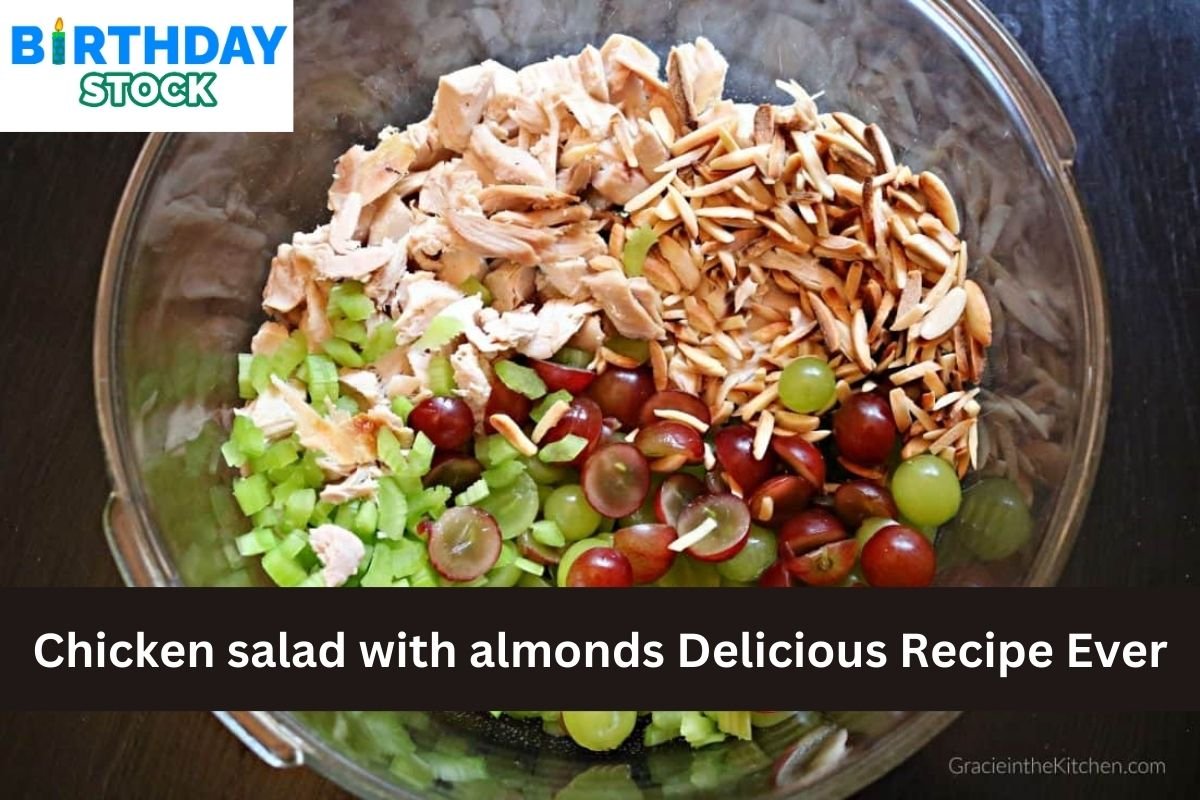 Chicken salad with almonds Delicious Recipe Ever