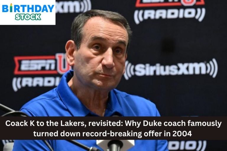 Coack K to the Lakers, revisited: Why Duke coach famously turned down record-breaking offer in 2004