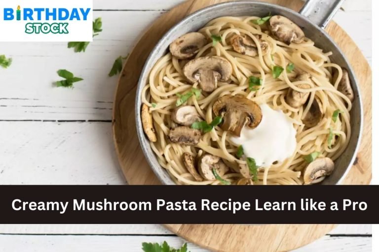 Creamy Mushroom Pasta Recipe Learn like a Pro