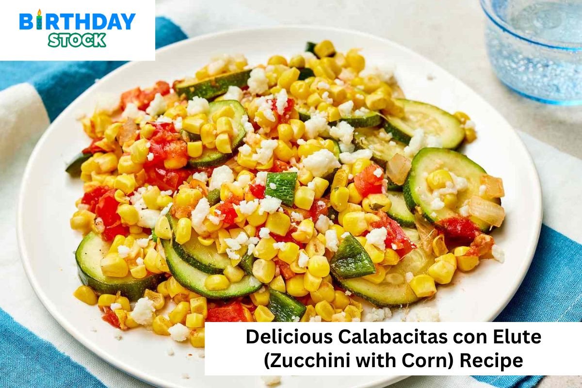 Delicious Calabacitas con Elute (Zucchini with Corn) Recipe