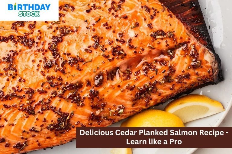 Delicious Cedar Planked Salmon Recipe - Learn like a Pro