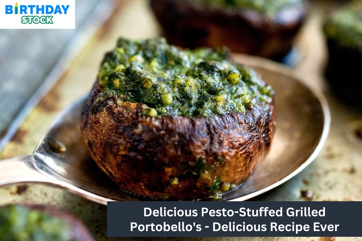 Delicious Pesto-Stuffed Grilled Portobello's - Delicious Recipe Ever