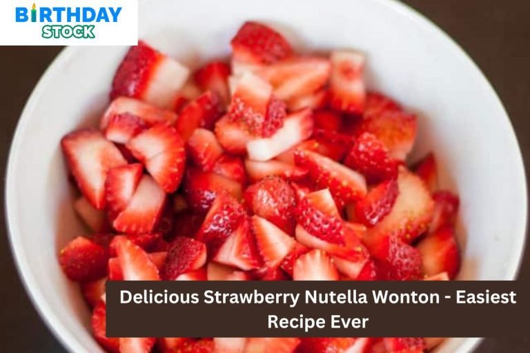 Delicious Strawberry Nutella Wonton - Easiest Recipe Ever