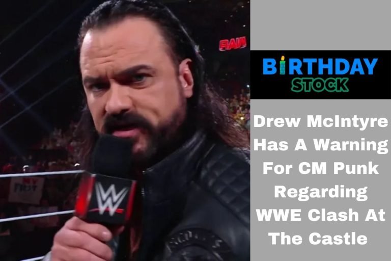 Drew McIntyre Has A Warning For CM Punk Regarding WWE Clash At The Castle
