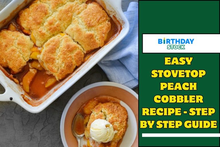 Easy Stovetop Peach Cobbler Recipe - Step by Step Guide