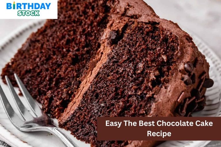 Easy The Best Chocolate Cake Recipe