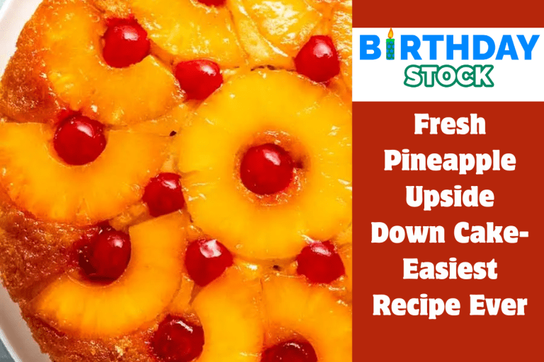 Fresh Pineapple Upside Down Cake-Easiest Recipe Ever