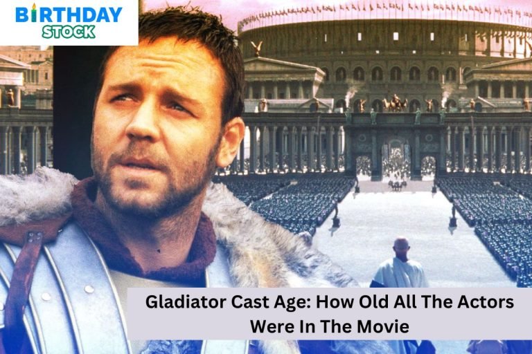 Gladiator Cast Age: How Old All The Actors Were In The Movie