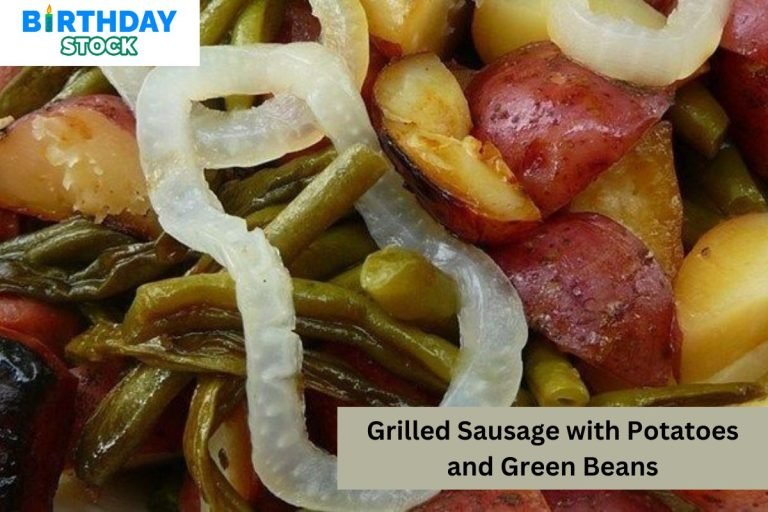 Grilled Sausage with Potatoes and Green Beans