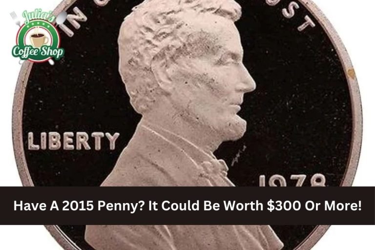 Have A 2015 Penny? It Could Be Worth $300 Or More!