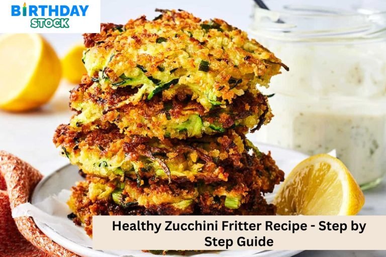Healthy Zucchini Fritter Recipe - Step by Step Guide