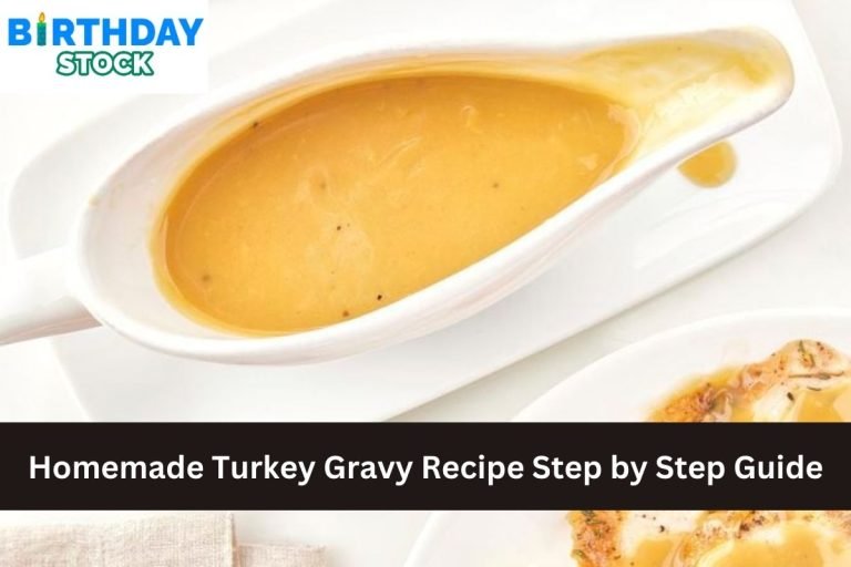 Homemade Turkey Gravy Recipe Step by Step Guide