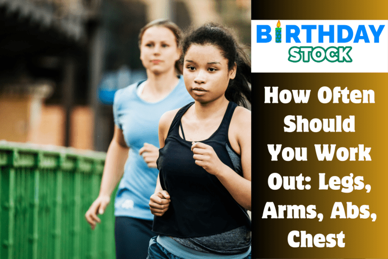 How Often Should You Work Out Legs, Arms, Abs, Chest 