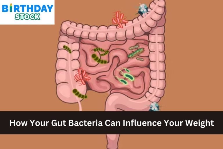 How Your Gut Bacteria Can Influence Your Weight