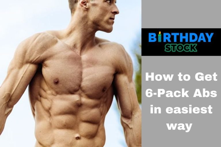 How to Get 6-Pack Abs in easiest way (1)