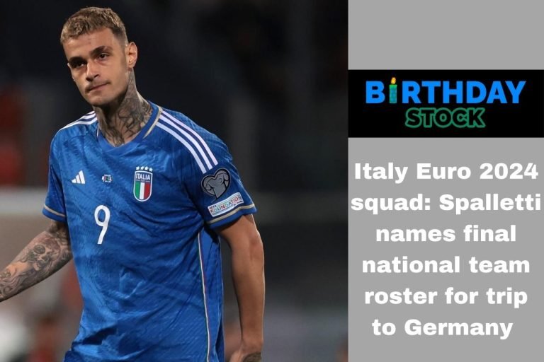 Italy Euro 2024 squad Spalletti names final national team roster for trip to Germany