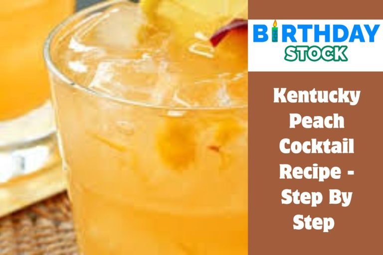 Kentucky Peach Cocktail Recipe - Step By Step