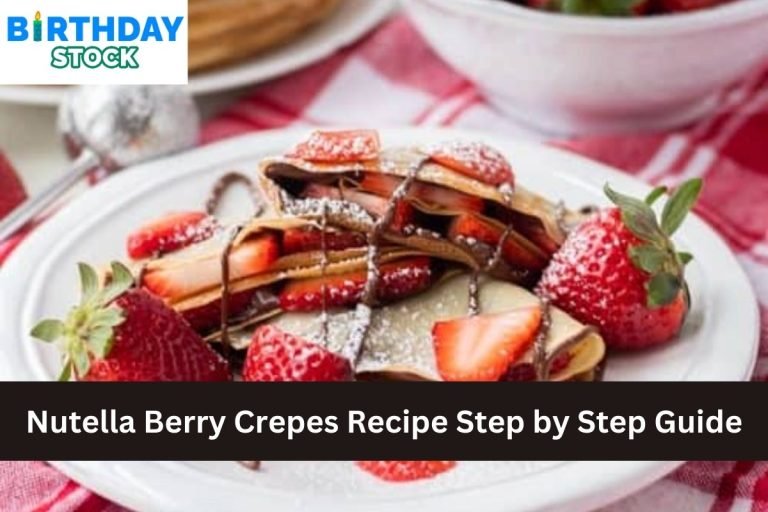 Nutella Berry Crepes Recipe Step by Step Guide