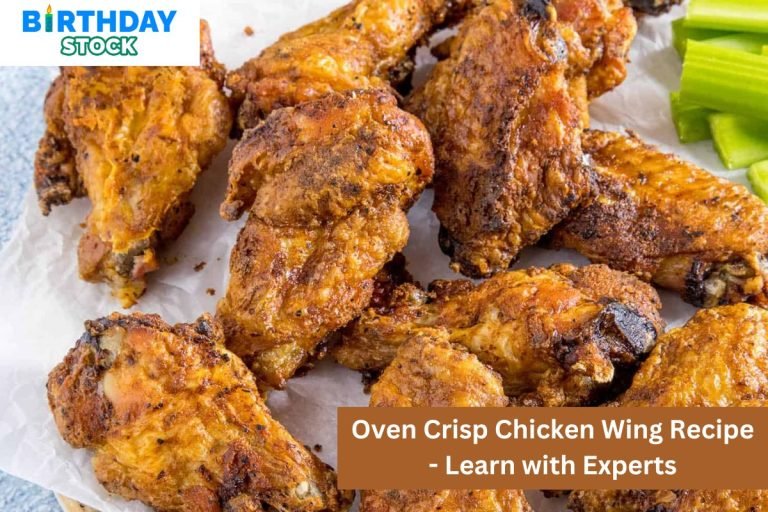 Oven Crisp Chicken Wing Recipe - Learn with Experts