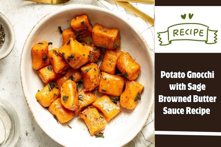Potato Gnocchi with Sage Browned Butter Sauce Recipe