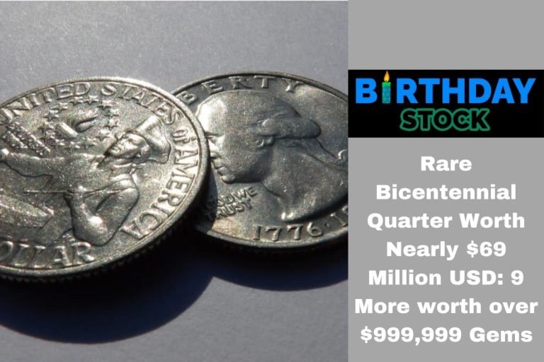 Rare Bicentennial Quarter Worth Nearly $69 Million USD 9 More worth over $999,999 Gems