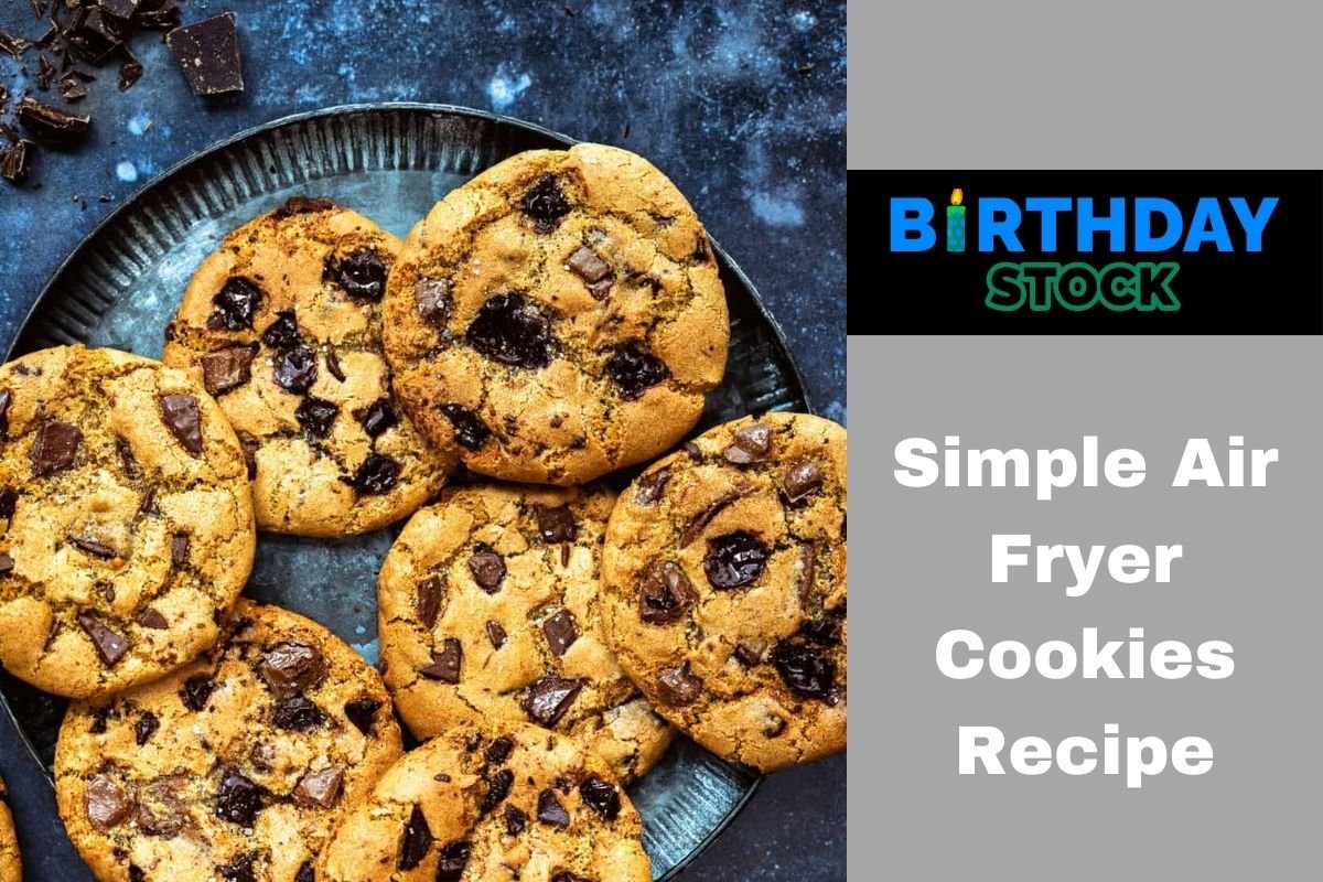 Simple Air Fryer Cookies Recipe
