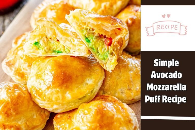 Simple Avocado Mozzarella Puff Recipe