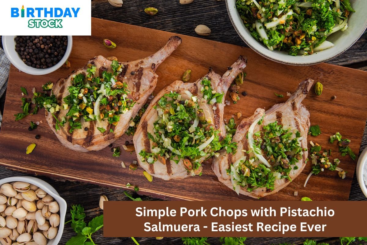 Simple Pork Chops with Pistachio Salmuera - Easiest Recipe Ever