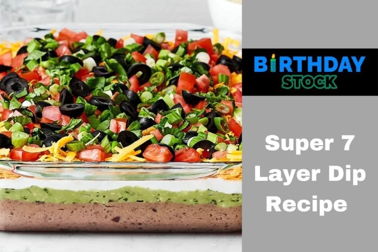 Super 7 Layer Dip Recipe