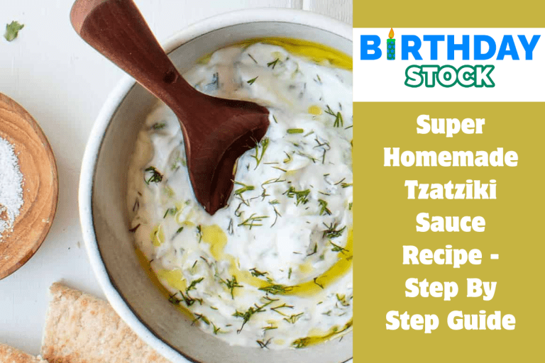 Super Homemade Tzatziki Sauce Recipe - Step By Step Guide
