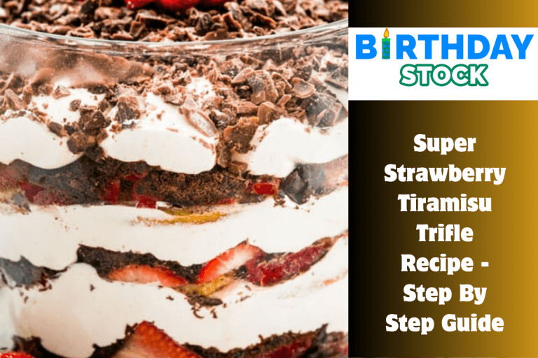 Super Strawberry Tiramisu Trifle Recipe - Step By Step Guide