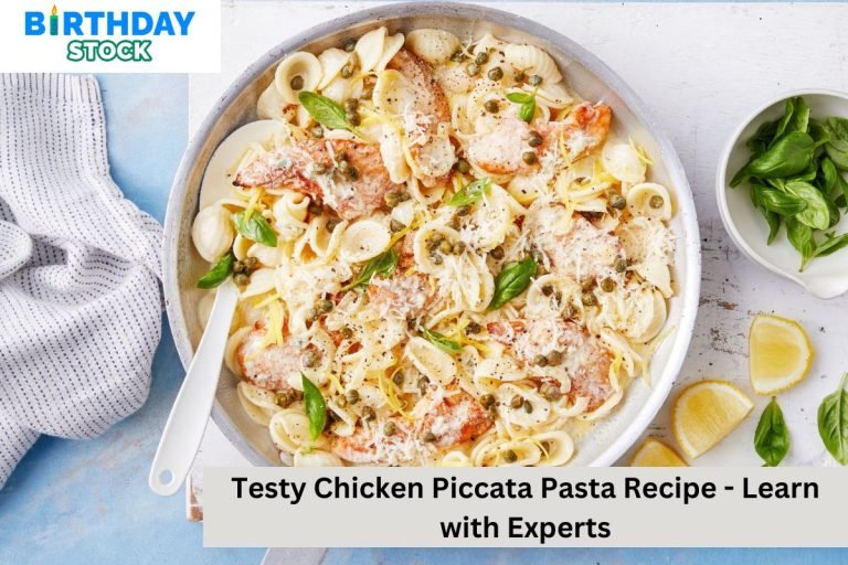 Testy Chicken Piccata Pasta Recipe - Learn with Experts