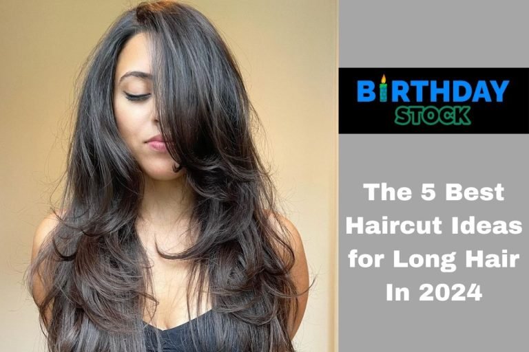 The 5 Best Haircut Ideas for Long Hair In 2024
