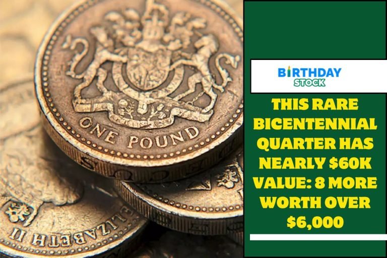 This Rare Bicentennial Quarter Has Nearly $60K Value 8 More Worth Over $6,000